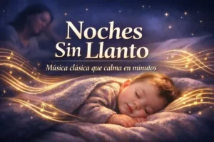Música clásica para dormir bebés: Cómo usar melodías suaves para lograr noches sin llanto