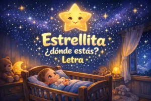 Canciones de cuna: Estrellita ¿dónde estás? Letra