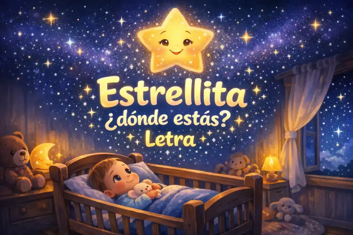 Canciones de cuna: Estrellita ¿dónde estás? Letra